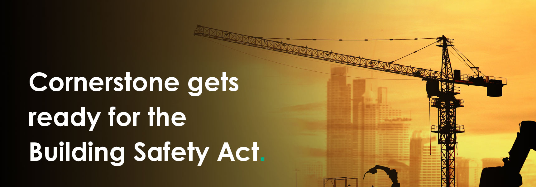 Cornerstone gets ready for the Building Safety Act