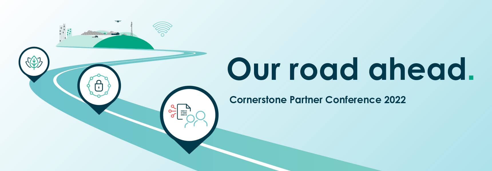 Our road ahead - Cornerstone Partner Conference