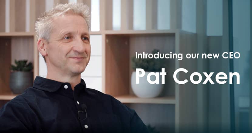 Introducing our new CEO Pat Coxen